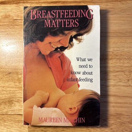 Breastfeeding matters what - matters:, we