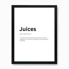 Juices Definition Meaning Art