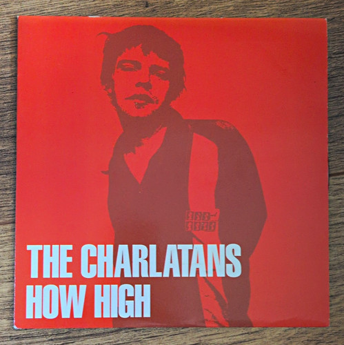 The charlatans how high - the, 7"