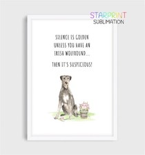 Irish Wolfhound Picture/Unframed A4 Print, Fun 'Silence' Quote, Dog Wall Art