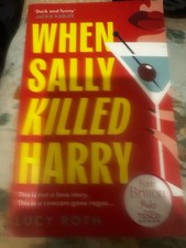 When Sally Killed Harry by Lucy Roth Paperback Book