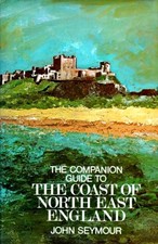 The Companion Guide To The Coast Of North-East England By John Seymour