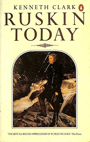 Ruskin today kenneth - today, clark