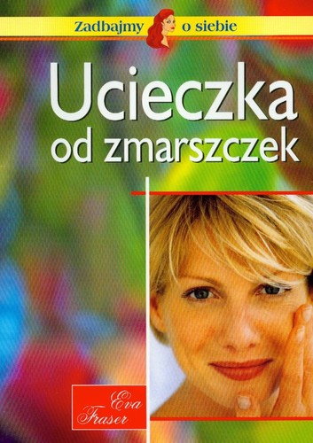 Ucieczka zmarszczek by - ucieczka, od