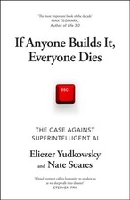 If Anyone Builds It, Everyone