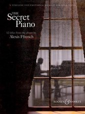 The Secret Piano: Zwölf Titel aus dem Album von Alexis Ffrench. Klavier., A ...