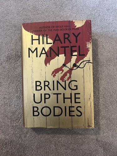 Hilary mantel bring up - -,