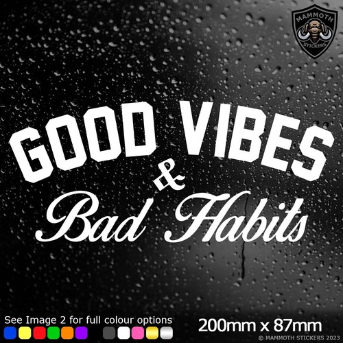 Good vibes bad - good, &