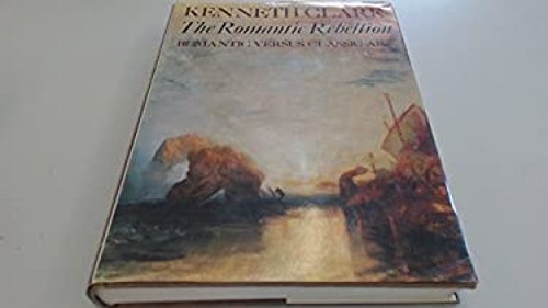 The romantic rebellion - the,