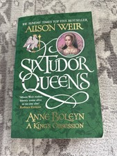 Six Tudor Queens: Anne Boleyn