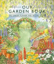 Our Garden Book: Garden Planner and Record Keeper By M.J. Brazier