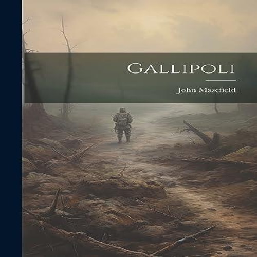 Gallipoli john masefield - john,