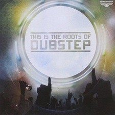 This Is The Roots Of Dubstep - Various Artists
