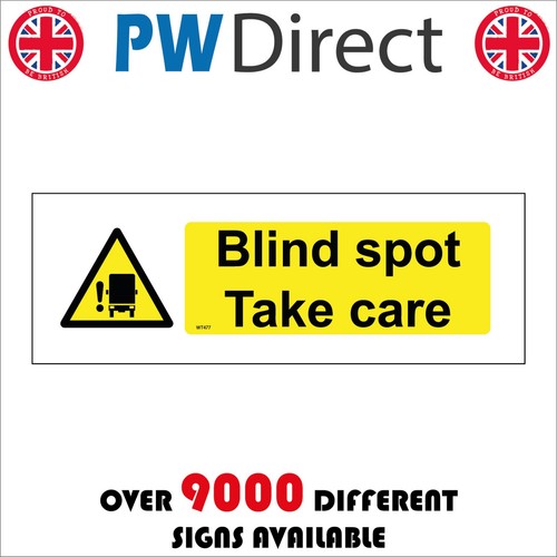 Sign blind spot take - spot, care