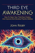 John Rigby Third Eye Awakening