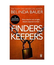 Finders Keepers: The sensational, edge-of-your-seat thriller, Belinda Bauer