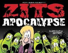 Zits apocalypse are you - zits,