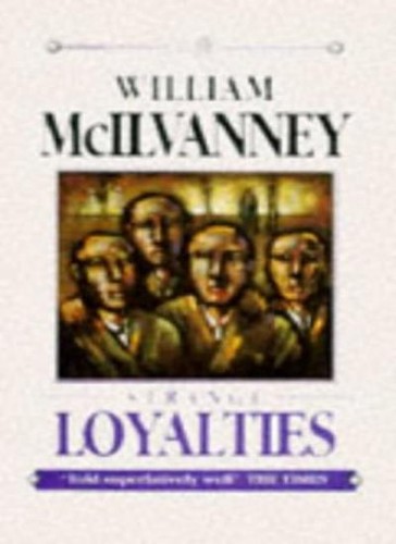 Strange loyalties william - by,