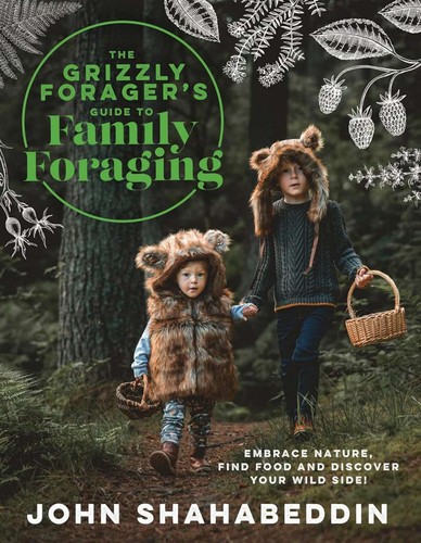 The grizzly forager guide - the,