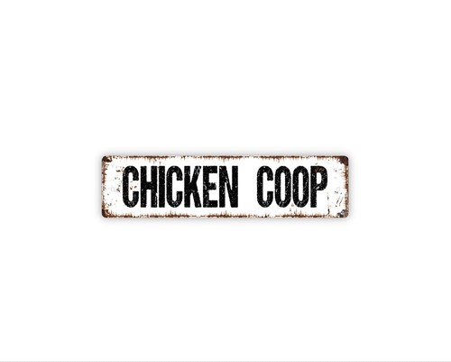 Chicken coop sign metal - sign,