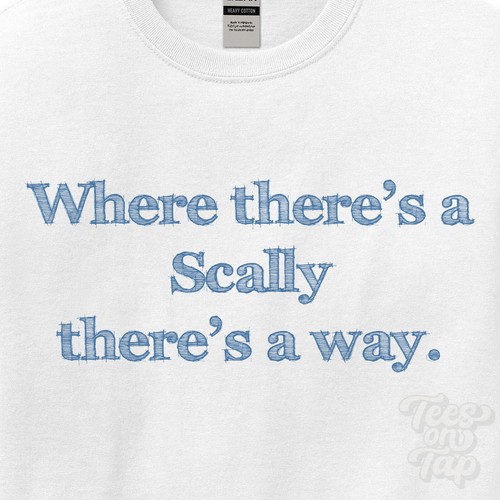 Where scally there s - where...,