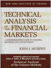 Technical Analysis of the Financial Markets by John Murphy English, Hardcover