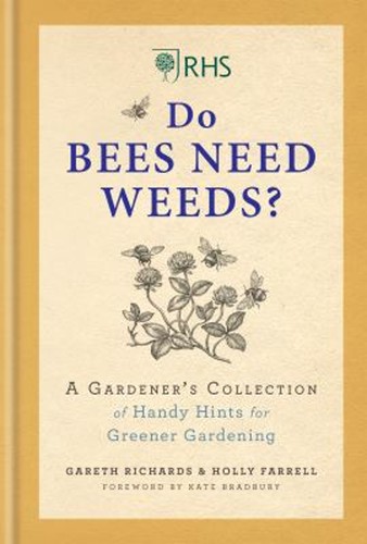 Rhs bees need - need, a