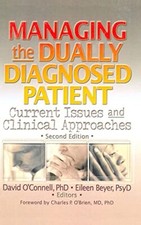 Managing the Dually Diagnosed