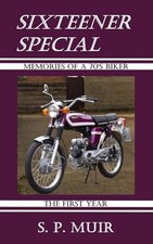 Sixteener Special: Memories of