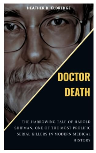 Doctor death the harrowing - death:,