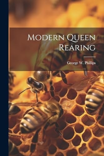 Modern queen rearing new - -,