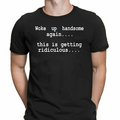 Woke handsome again mens - mens, t