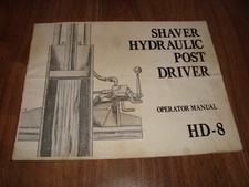 Shaver Hydraulic Post Driver Operator Manual HD-8