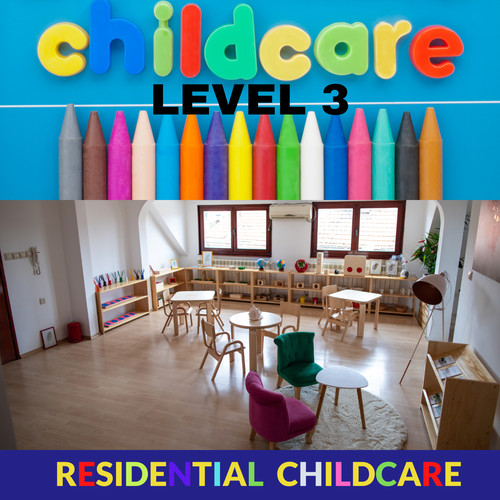 Level residential childcare - level, 3