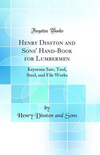 Henry disston and sons - disston,