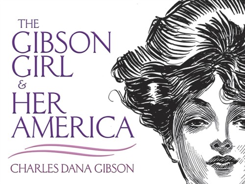 The gibson girl and her - the,