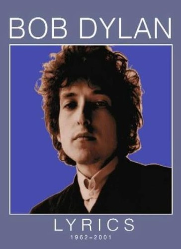 Lyrics 1962 2001 bob - lyrics:, 1962-2001,bob