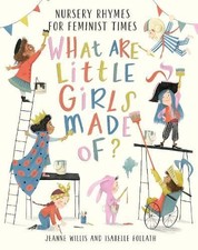What Are Little Girls Made Of?, Isabelle Follath, New, Hardback