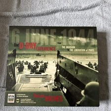 THE D-DAY EXPERIENCE FROM THE INVASION TO THE LIBERATION OF... by Richard Holmes