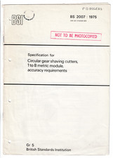 BS 2007: Specification for circular gear shaving cutters, 1 to 8 metric module