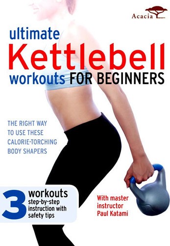 Ultimate kettlebell workouts - kettlebell,