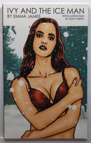 Ivy and the - , ice