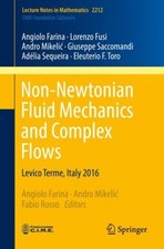 Non-Newtonian Fluid Mechanics and Complex Flows by Adelia Sequeira