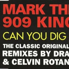 Mark the 909 King Can you dig