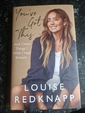 You've Got This : And Other Things I Wish I Had Known by Louise Redknapp 