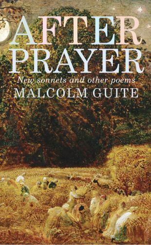 After prayer malcolm guite - malcolm,