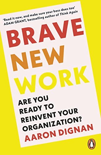 Brave new work - work:, you