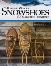 Building Wooden Snowshoes and