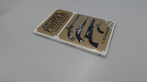 Antique pistols an - pistols:,