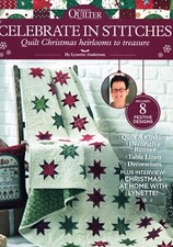 ~ Today's Quilter ~ Celebrate in Stitches ~ Quilt Christmas Heirlooms ~
